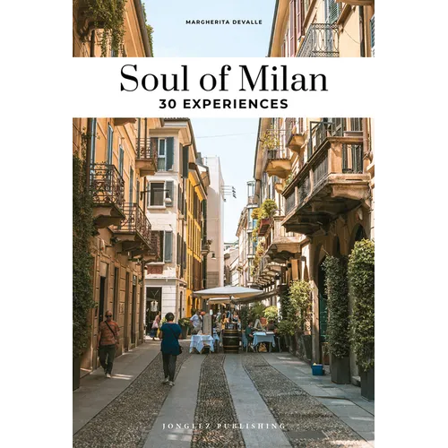 Soul of Milan - Guide to the Best Experiences
