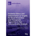 Oxidative Stress and Inflammation as Targets for Novel Preventive and Therapeutic Approches in Non Communicable Diseases