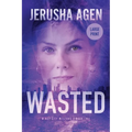 Wasted: A Christian Romantic Suspense (Large Print)