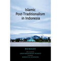 Islamic Post-Traditionalism in Indonesia