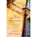 Without Reservations: The Travels of an Independent Woman