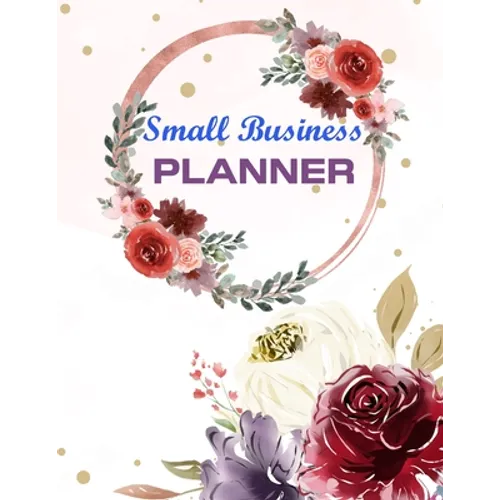 Small Business Planner: Business Goal Organizer Supply and Product Inventory Log Monthly Sales Order Tracking And Budget Planner For Direct Sa