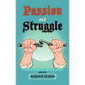 Passion and Struggle