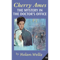 Cherry Ames, the Mystery in the Doctor's Office