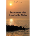 Encounters with Jesus by the Water