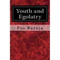 Youth and Egolatry