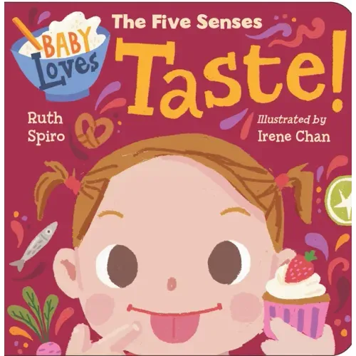 Baby Loves the Five Senses: Taste!