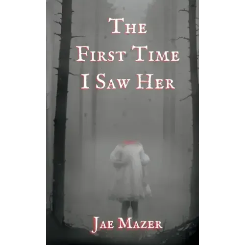 The First Time I Saw Her: Book One of the Gossamer and Pitch Trilogy