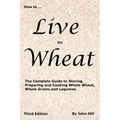 HOW to LIVE on WHEAT