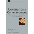 Covenant and Commandment: Works, Obedience and Faithfulness in the Christian Life