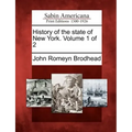 History of the state of New York. Volume 1 of 2
