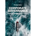 Corporate Governance: Cycles of Innovation, Crisis and Reform