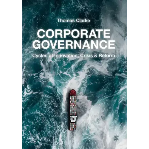 Corporate Governance: Cycles of Innovation, Crisis and Reform