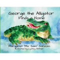 George the Alligator Finds a Home
