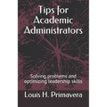 Tips for Academic Administrators: Solving problems and optimizing leadership skills