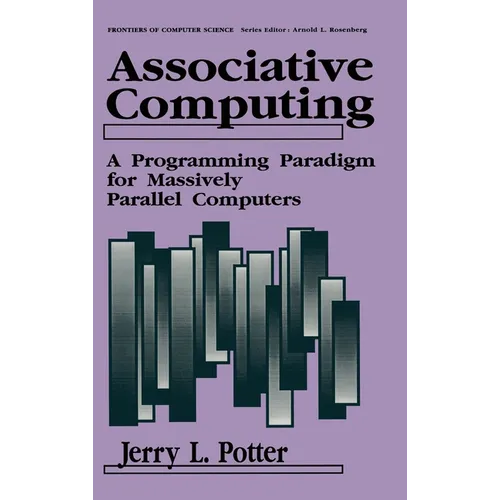 Associative Computing: A Programming Paradigm for Massively Parallel Computers