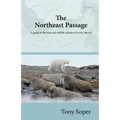 The Northeast Passage: A guide to the seas and wildlife islands of Arctic Siberia