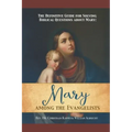The Definitive Guide for Solving Biblical Questions About Mary: Mary Among the Evangelists
