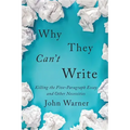 Why They Can't Write: Killing the Five-Paragraph Essay and Other Necessities