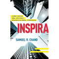 Inspira: Cómo Crear Una Cultura Organizacional Poderosa