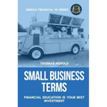 Small Business Terms - Financial Education Is Your Best Investment