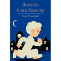 Hints on Child-Training