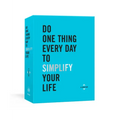 Do One Thing Every Day to Simplify Your Life: A Journal