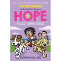 Project Animal Rescue (Alyssa Milano's Hope #2): Volume 2