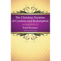 The Christian Doctrine of Creation and Redemption