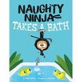 Naughty Ninja Takes a Bath
