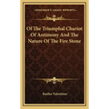 Of The Triumphal Chariot Of Antimony And The Nature Of The Fire Stone