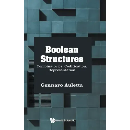 Boolean Structures: Combinatorics, Codification, Representation