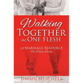Walking Together As One Flesh