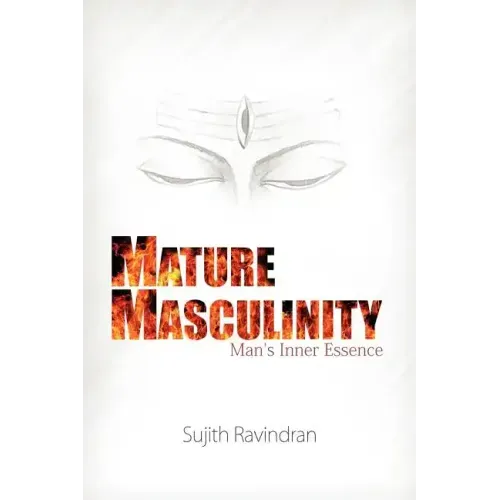 Mature Masculinity: Man's Inner Essence