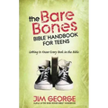 The Bare Bones Bible Handbook for Teens: Getting to Know Every Book in the Bible