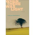 When There Was Light