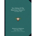 New Edition of the Babylonian Talmud V1: Tract Sabbath (1896)