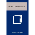 The Art of Speculation
