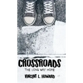Crossroads: The Long Way Home