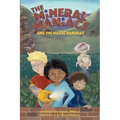 The Mineral Maniacs and the Magic Hardhat