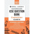 Oswal - Gurukul Chemistry Most Likely Question Bank: ICSE Class 10 For 2023 Exam
