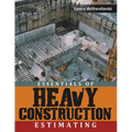 Essentials of Heavy Construction Estimating