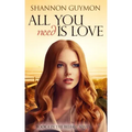 All You Need Is Love: Book 4 in the Belfast Series