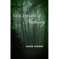 Neighbors of Nothing