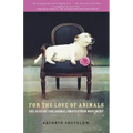 For the Love of Animals