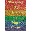 Wizard of Oz Trivia & More