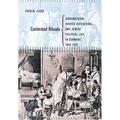 Contested Rituals: Circumcision, Kosher Butchering, and Jewish Political Life in Germany, 1843-1933