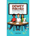 Dewey Fairchild, Teacher Problem Solver: Volume 2