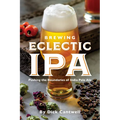 Brewing Eclectic IPA: Pushing the Boundaries of India Pale Ale