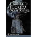 Haunted Florida Love Stories